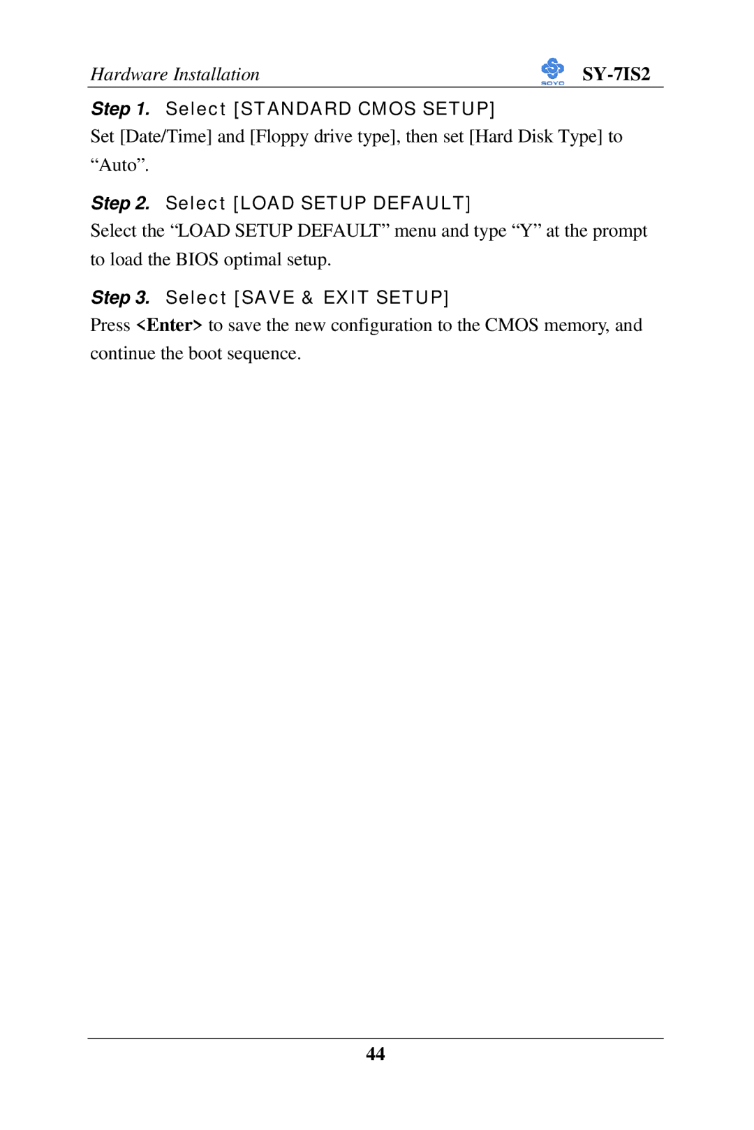 SOYO SY-7IS2 user manual Select Standard Cmos Setup 