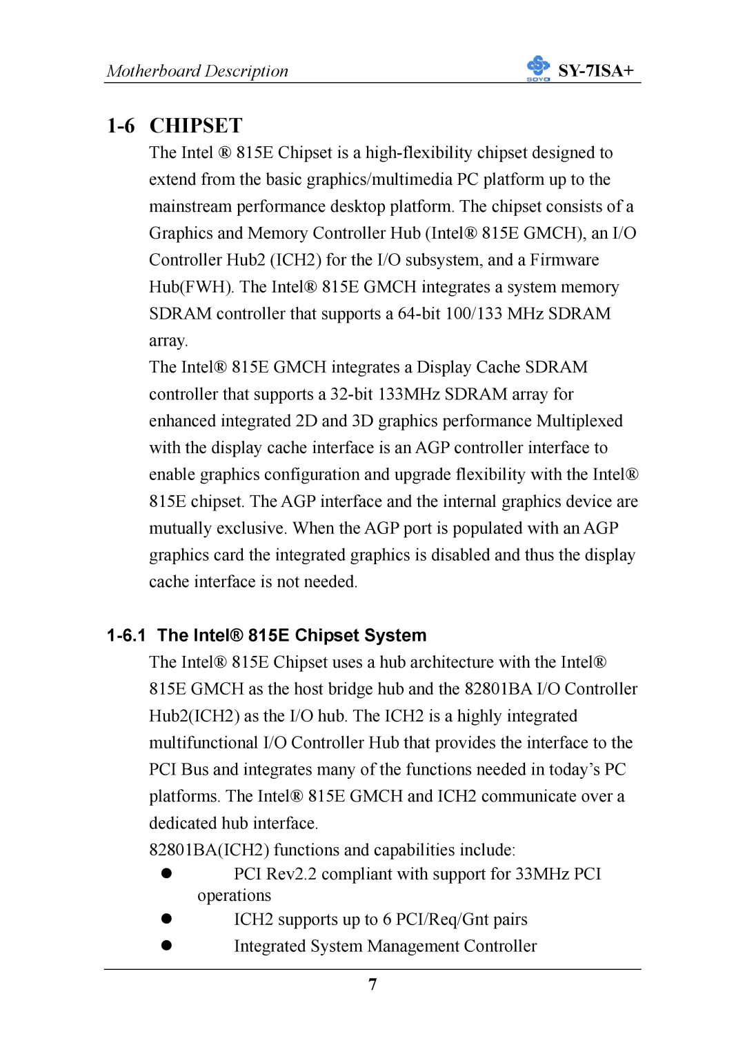 SOYO mother board fc-pga socket 370 pocessor supported, sy-7isa+ manual Intel 815E Chipset System 