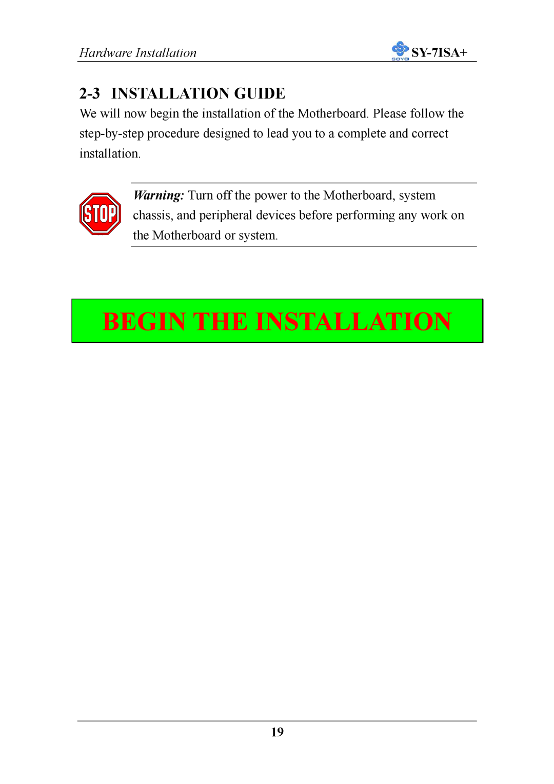 SOYO mother board fc-pga socket 370 pocessor supported, sy-7isa+ manual Begin the Installation, Installation Guide 