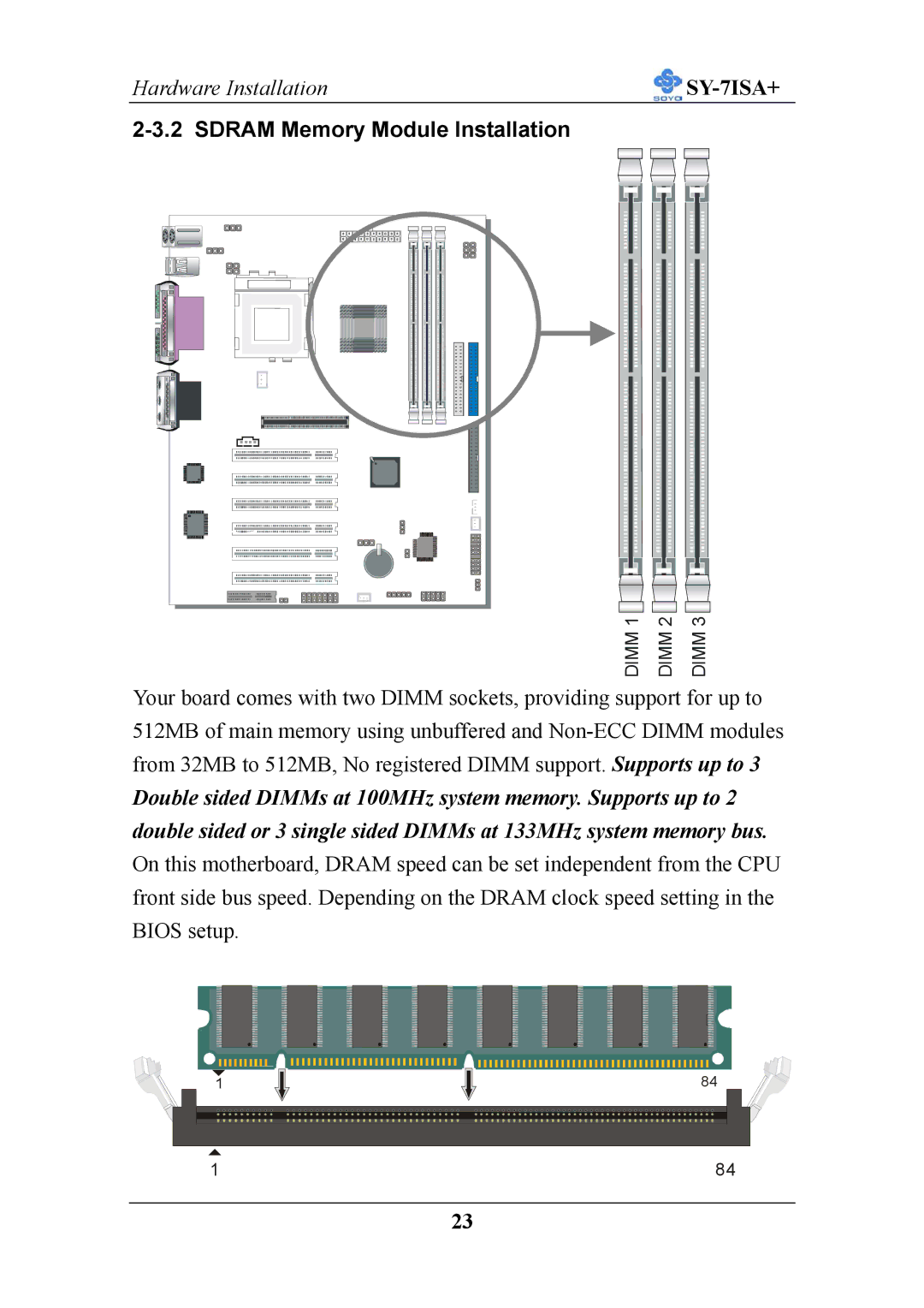 SOYO mother board fc-pga socket 370 pocessor supported, sy-7isa+ manual Sdram Memory Module Installation 