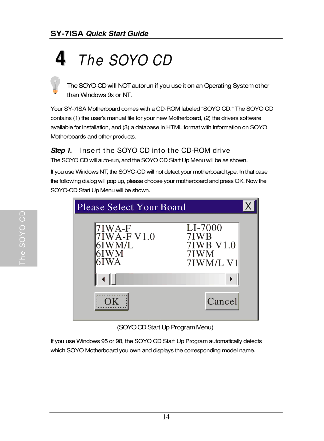 SOYO SY-7ISA quick start Insert the Soyo CD into the CD-ROM drive, Soyo CD Start Up Program Menu 