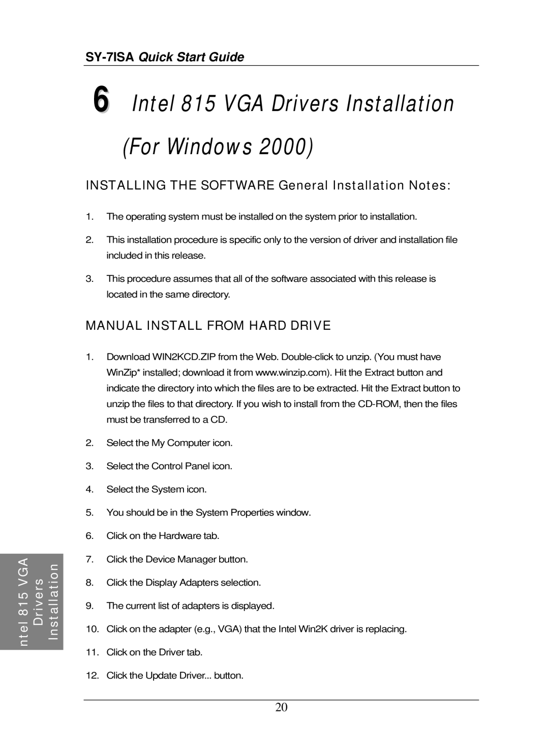 SOYO SY-7ISA quick start Intel 815 VGA Drivers Installation For Windows, Installing the Software General Installation Notes 