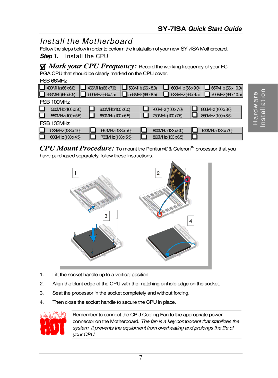 SOYO SY-7ISA quick start Install the CPU, FSB 66MHz, FSB 100MHz, FSB 133MHz 