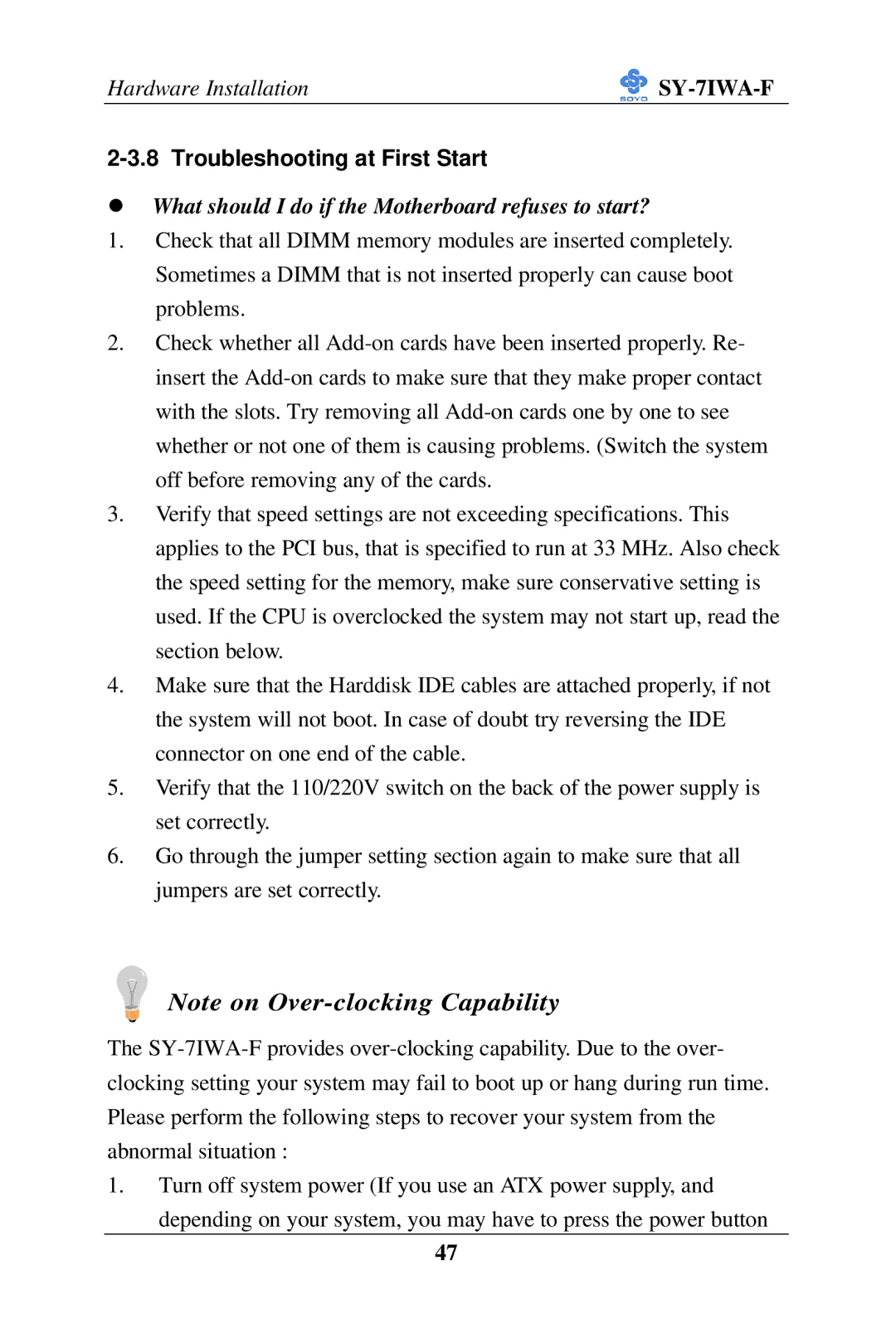 SOYO SY-7IWA-F user manual Troubleshooting at First Start, What should I do if the Motherboard refuses to start? 