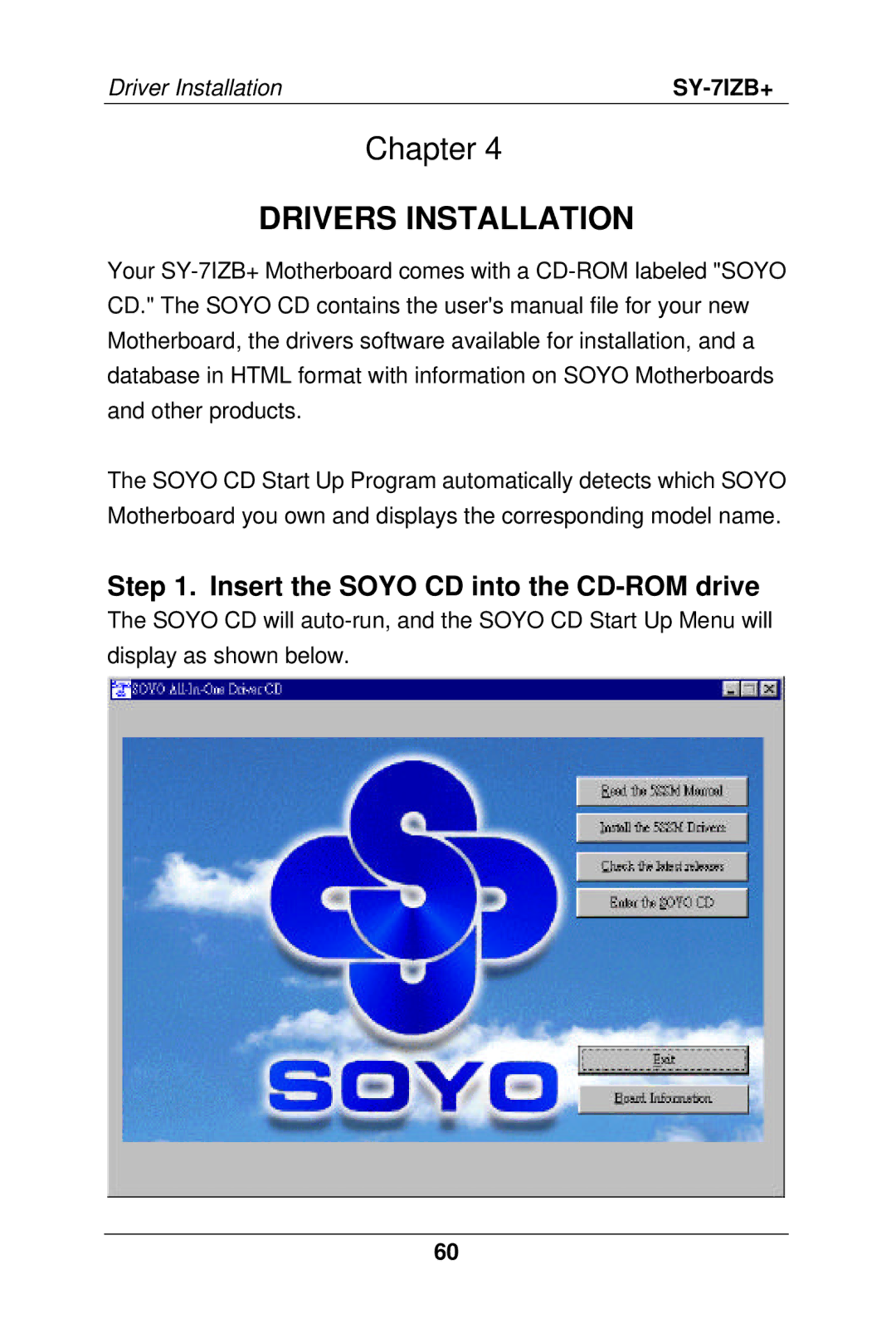 SOYO SY-7IZB+ manual Drivers Installation, Insert the Soyo CD into the CD-ROM drive 