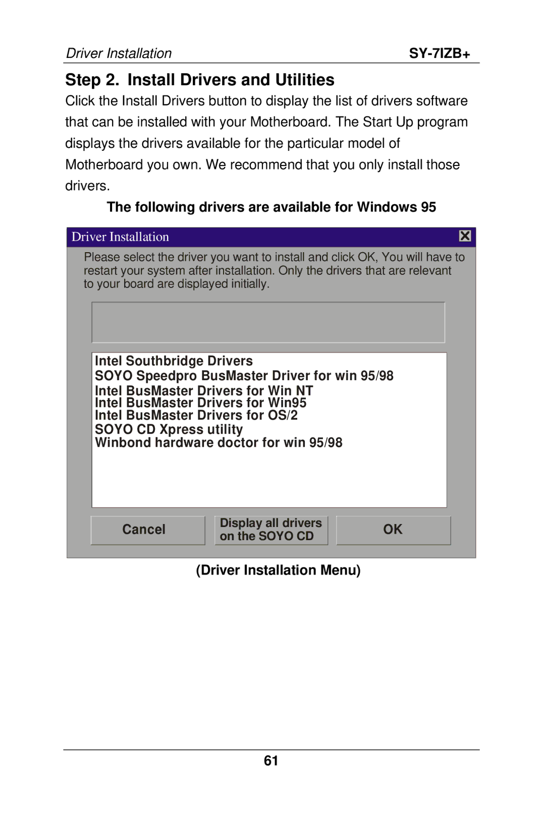 SOYO SY-7IZB+ manual Install Drivers and Utilities, Following drivers are available for Windows, Driver Installation Menu 