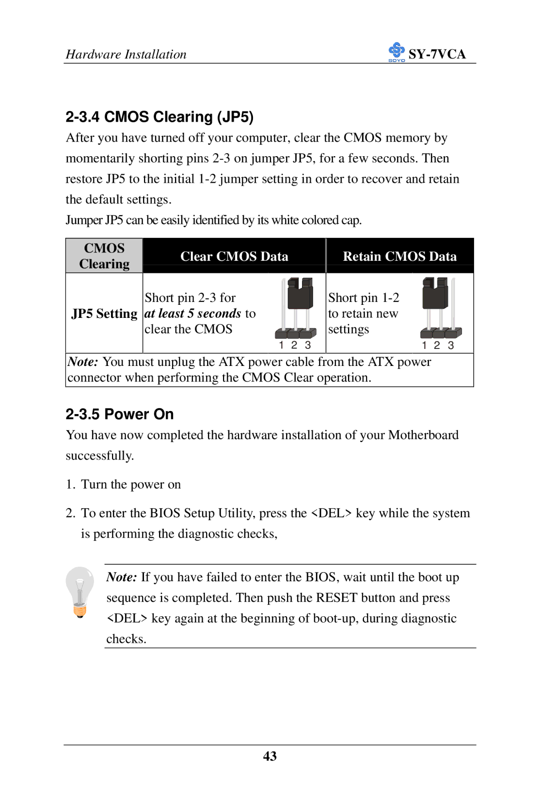 SOYO SY-7VCA user manual Cmos Clearing JP5, Power On, Clearing JP5 Setting 