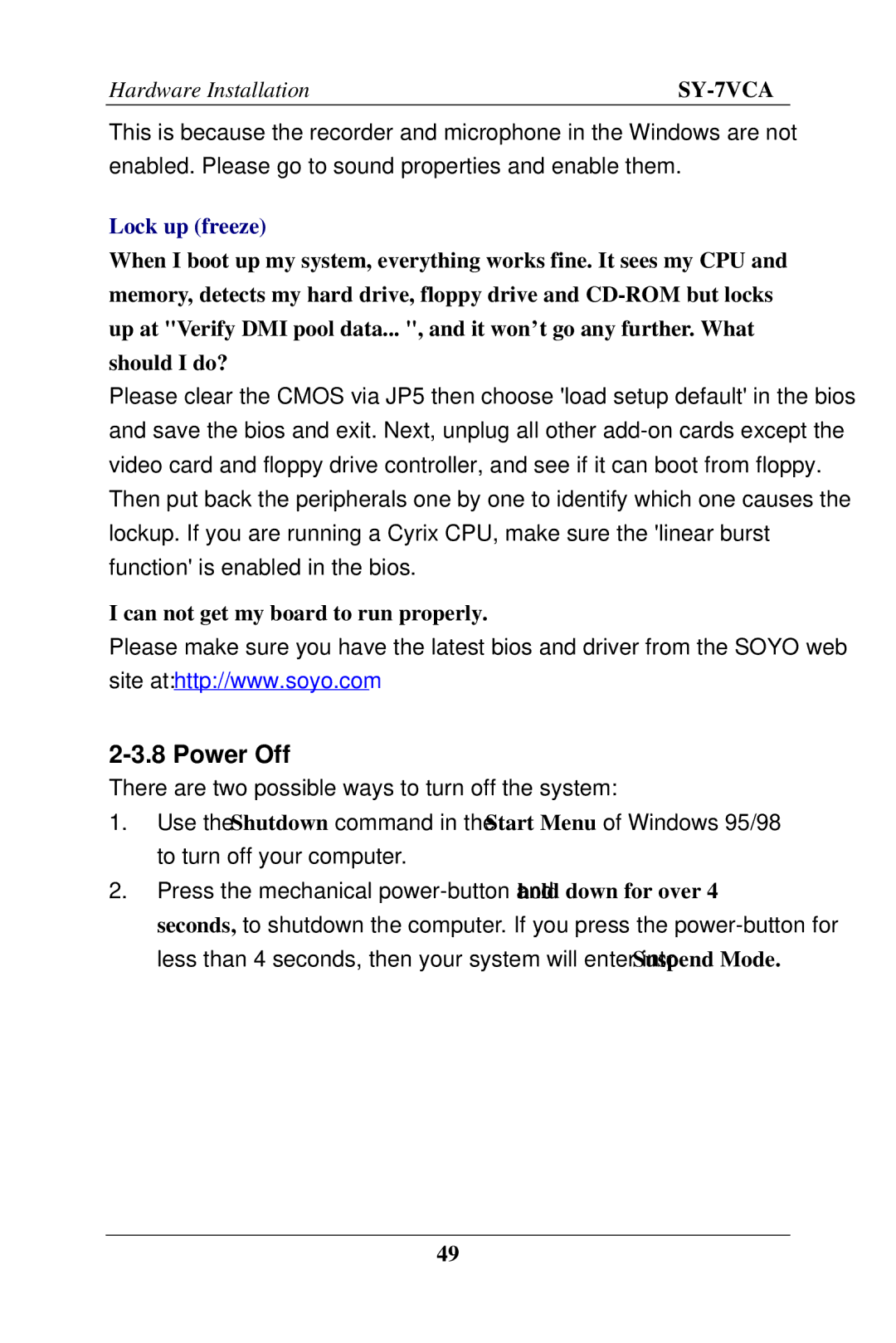 SOYO SY-7VCA user manual Power Off, Can not get my board to run properly 