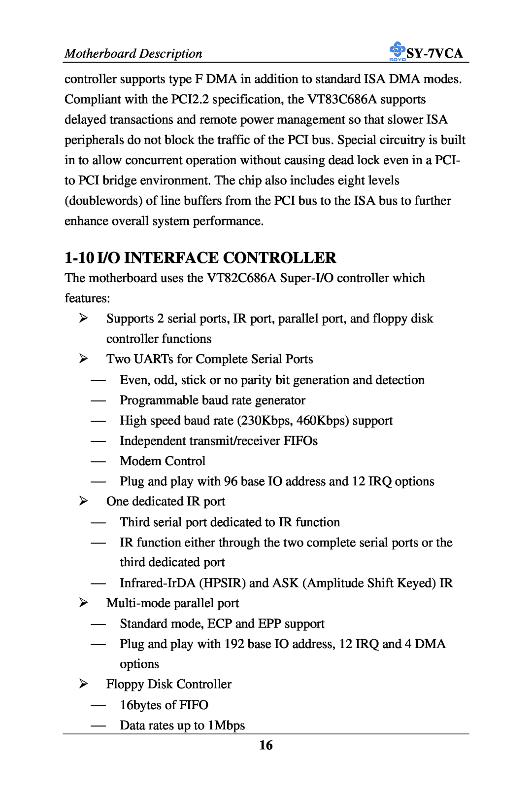 SOYO SY-7VCA user manual 1-10 I/O INTERFACE CONTROLLER 