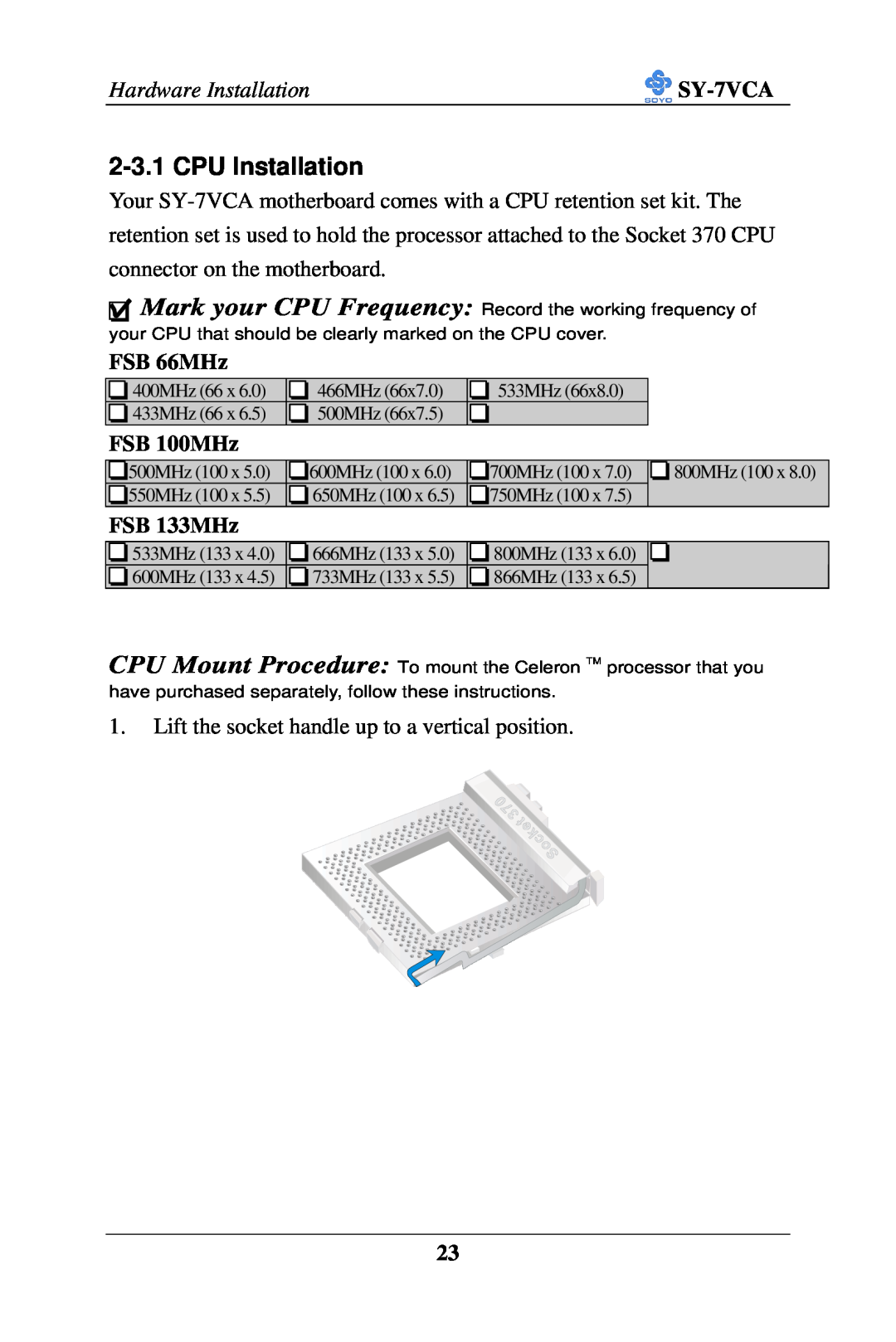 SOYO SY-7VCA user manual CPU Installation, FSB 66MHz, FSB 100MHz, FSB 133MHz 