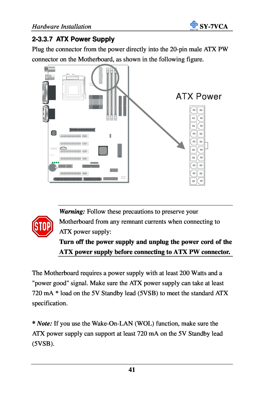 SOYO SY-7VCA user manual ATX Power Supply, Turn off the power supply and unplug the power cord of the 
