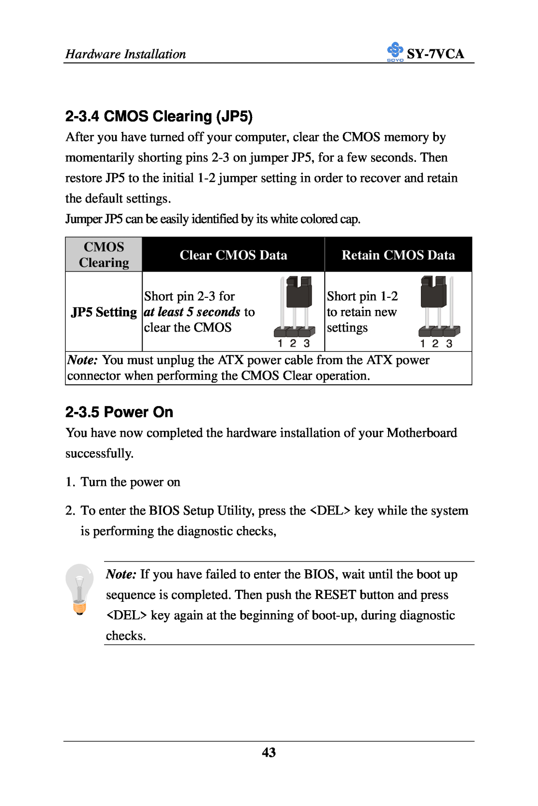 SOYO SY-7VCA user manual CMOS Clearing JP5, Power On, Clear CMOS Data Retain CMOS Data, Cmos, JP5 Setting 