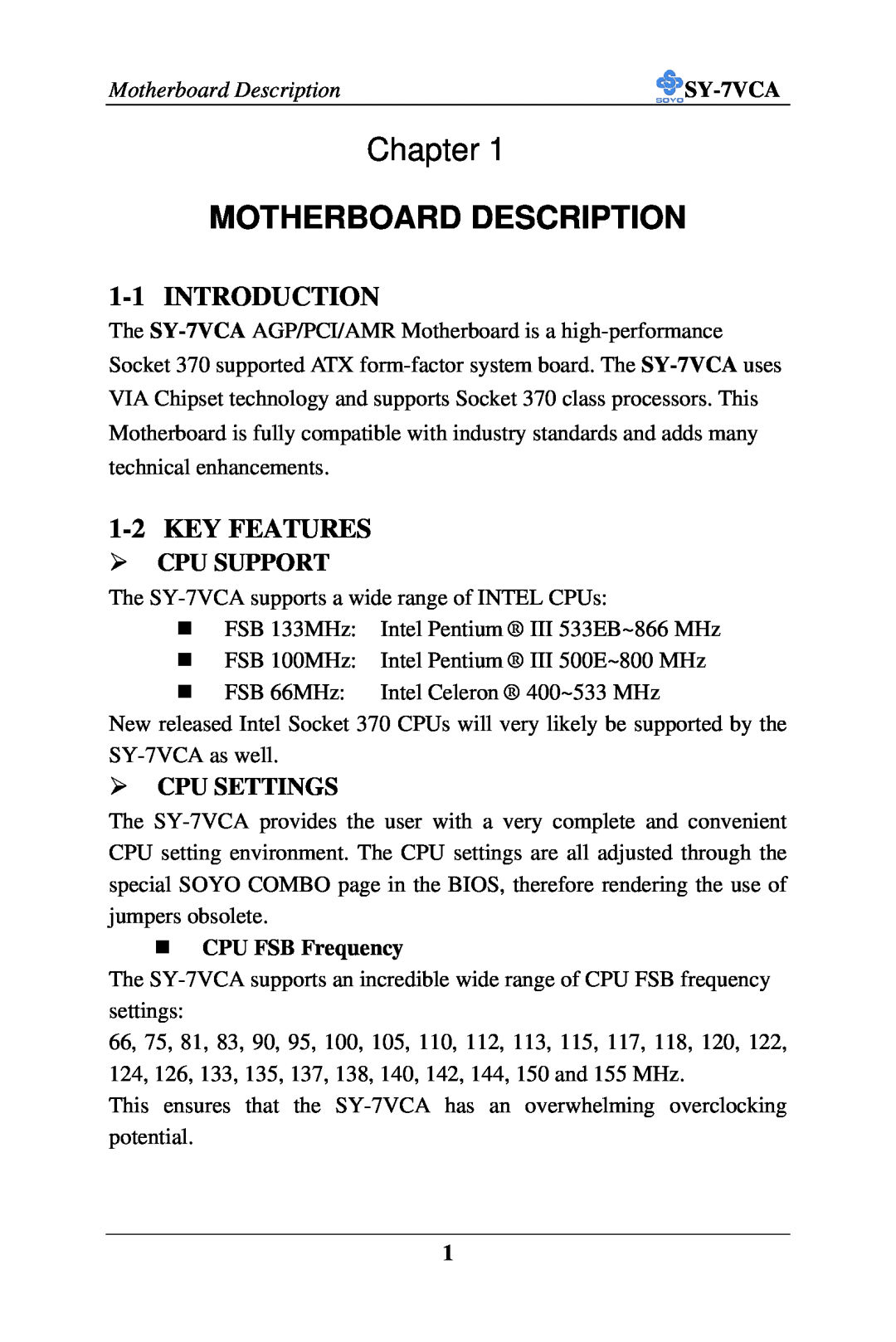 SOYO SY-7VCA user manual Chapter, Motherboard Description, Introduction, Key Features, Ø Cpu Support, Ø Cpu Settings 