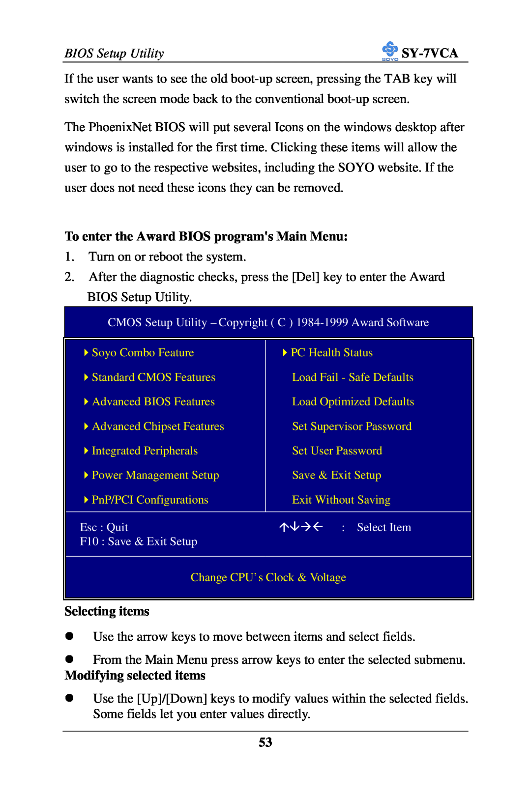 SOYO SY-7VCA user manual To enter the Award BIOS programs Main Menu, Selecting items, Modifying selected items 