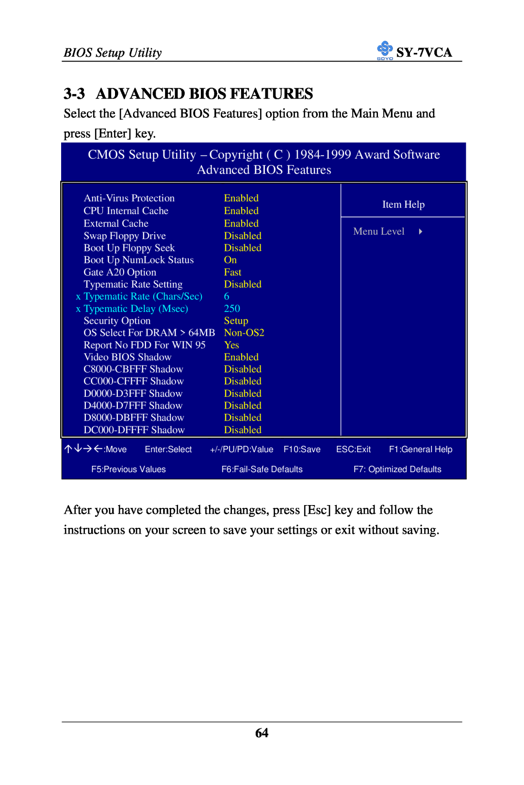 SOYO SY-7VCA Advanced Bios Features, Advanced BIOS Features, CMOS Setup Utility - Copyright C 1984-1999 Award Software 