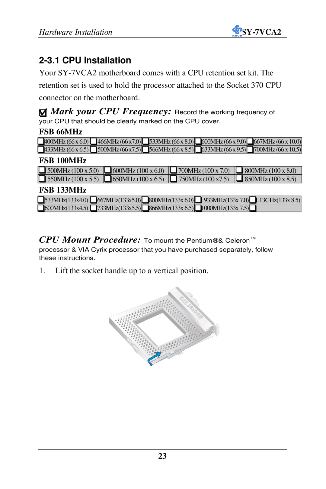 SOYO SY-7VCA2 user manual CPU Installation, FSB 66MHz, FSB 100MHz, FSB 133MHz 