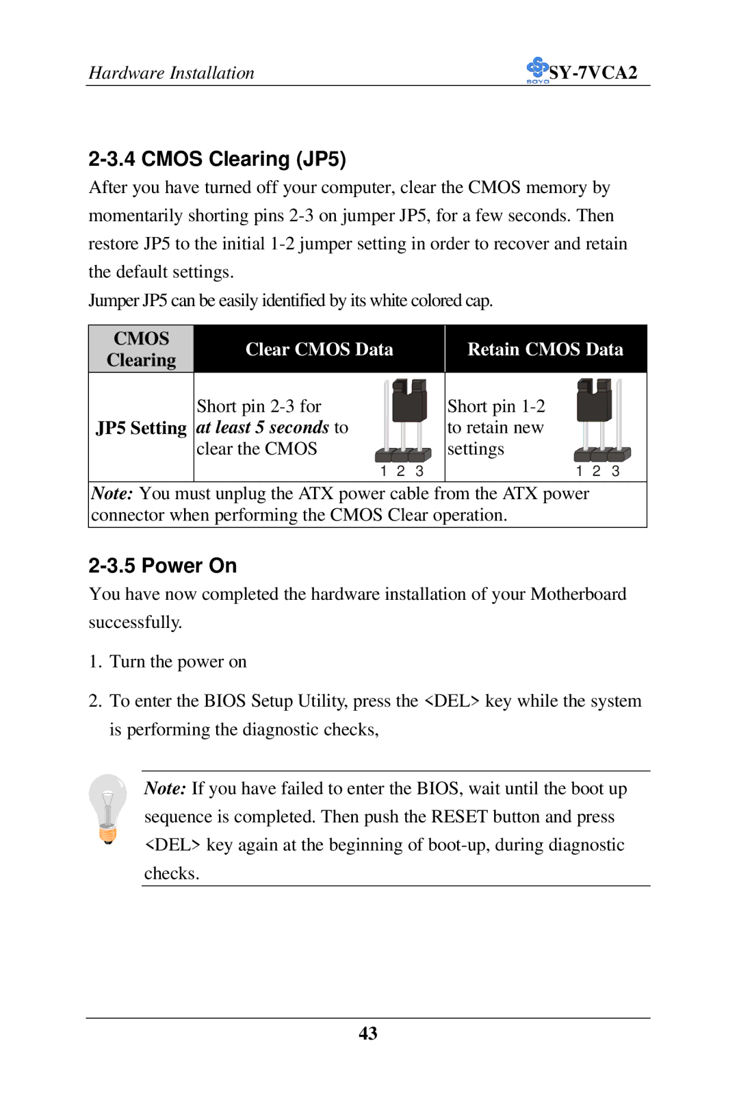 SOYO SY-7VCA2 user manual Cmos Clearing JP5, Power On, Clearing JP5 Setting 