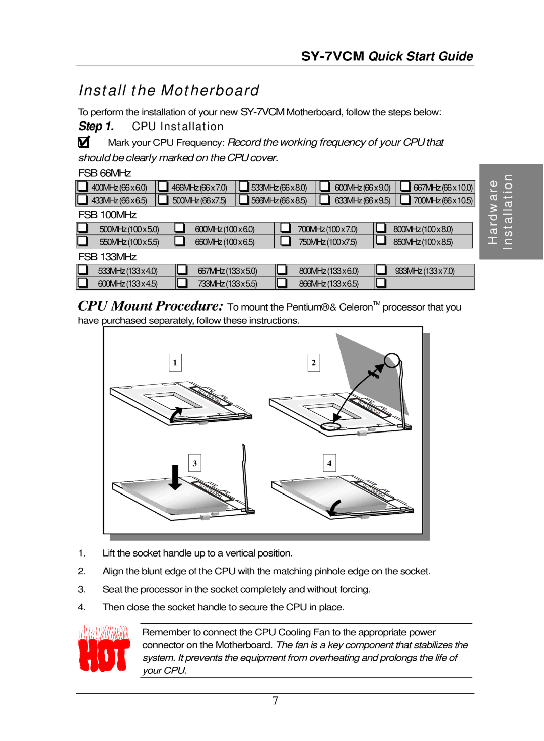 SOYO SY-7VCM quick start CPU Installation, FSB 66MHz, FSB 100MHz, FSB 133MHz 