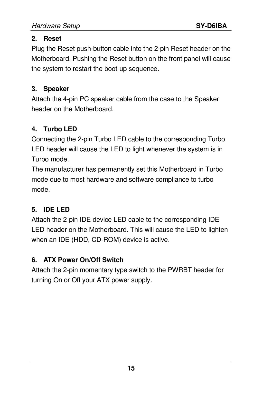 SOYO SY-D6IBA manual Reset, Speaker, Turbo LED, Ide Led, ATX Power On/Off Switch 