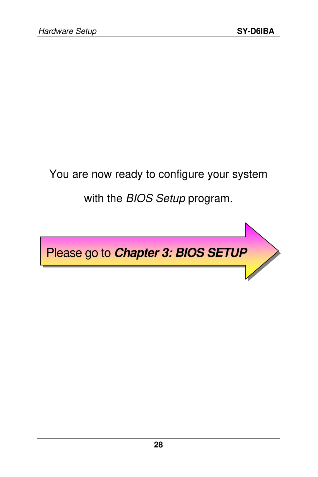 SOYO SY-D6IBA manual Please go to Bios Setup 