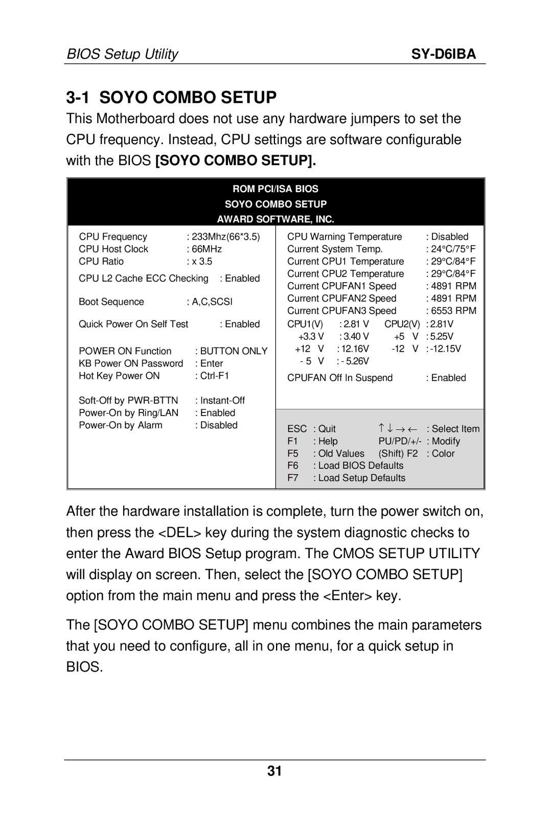 SOYO SY-D6IBA manual With the Bios Soyo Combo Setup 