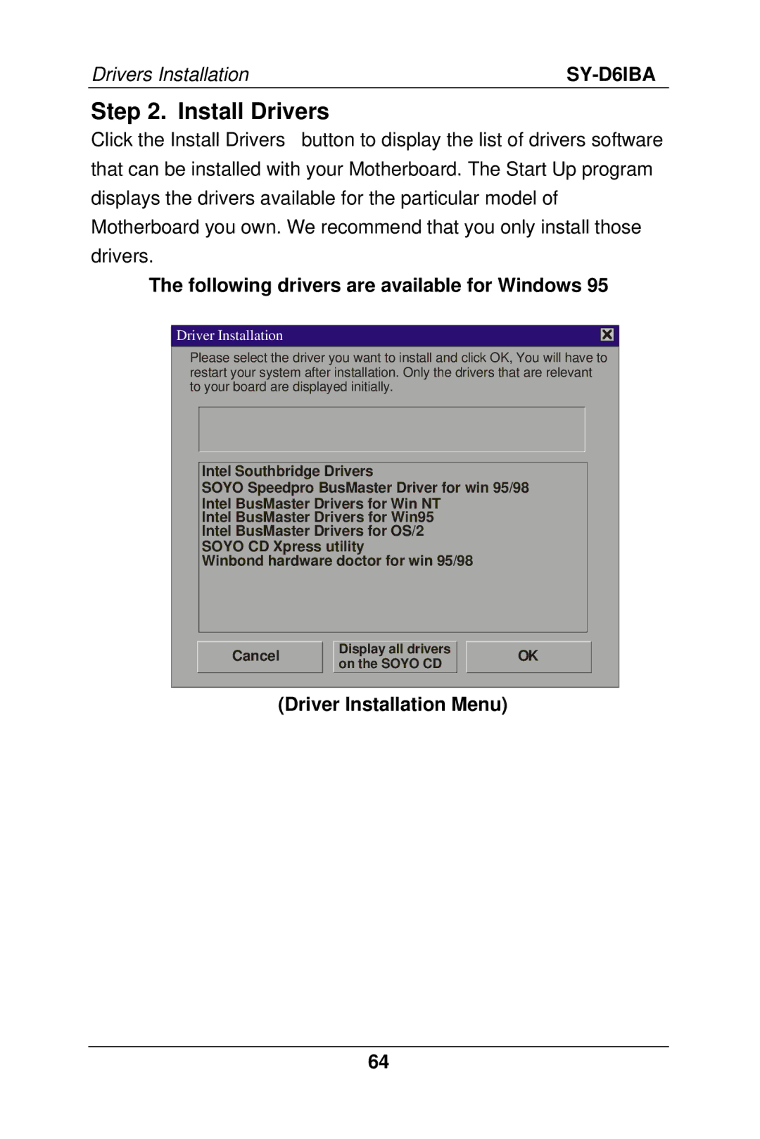 SOYO SY-D6IBA manual Install Drivers, Following drivers are available for Windows, Driver Installation Menu 