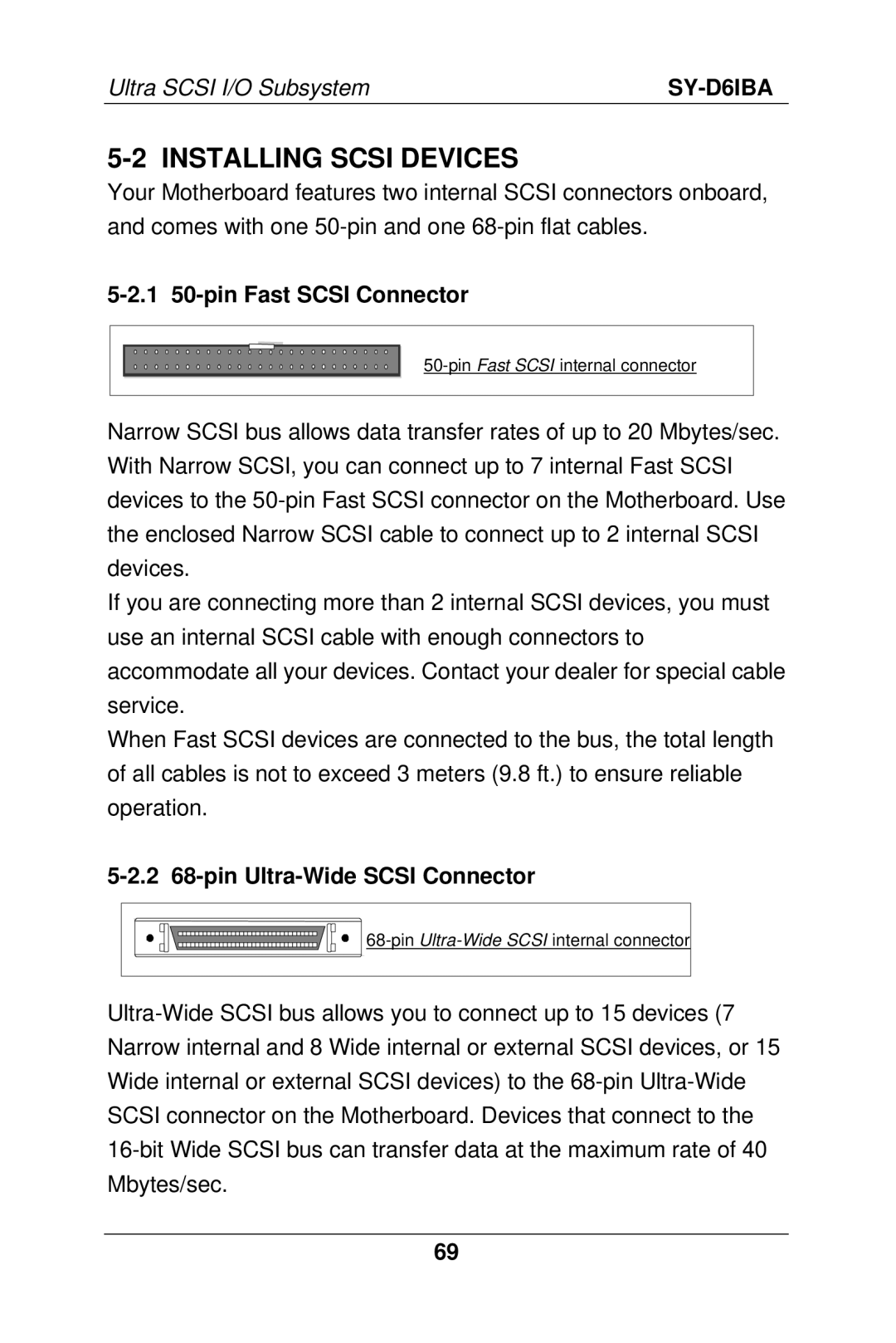 SOYO SY-D6IBA manual Installing Scsi Devices, 1 50-pin Fast Scsi Connector, 2 68-pin Ultra-Wide Scsi Connector 