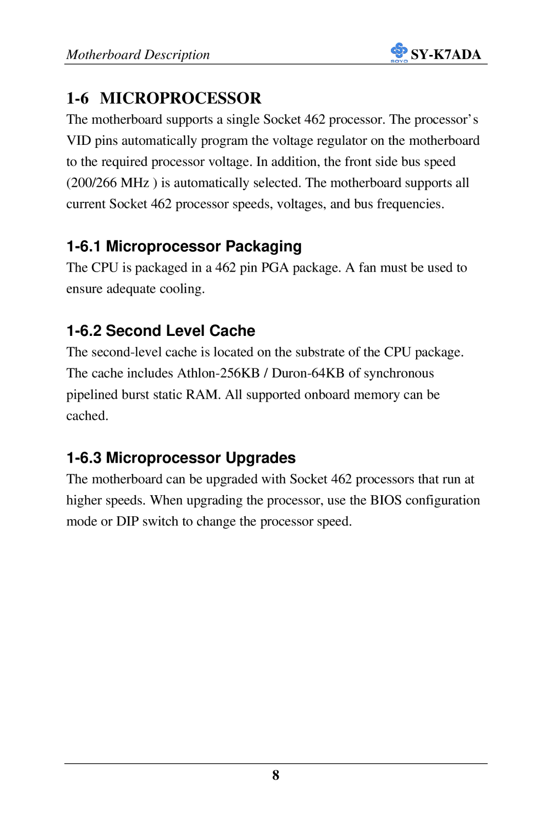 SOYO SY-K7ADA user manual Microprocessor Packaging, Second Level Cache, Microprocessor Upgrades 