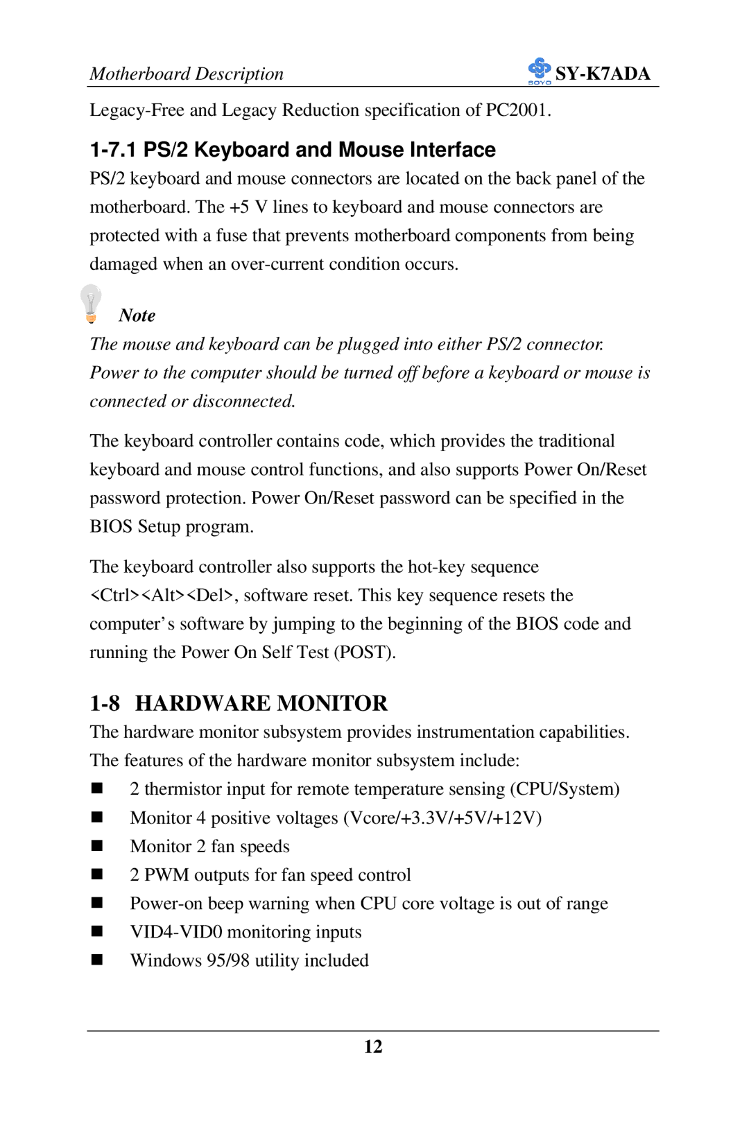 SOYO SY-K7ADA user manual Hardware Monitor, 1 PS/2 Keyboard and Mouse Interface 