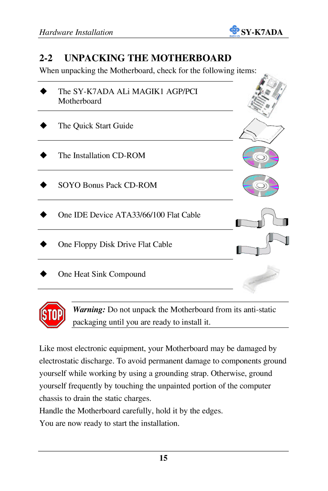 SOYO SY-K7ADA user manual Unpacking the Motherboard 