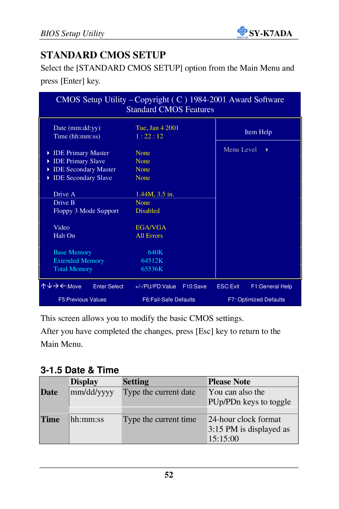 SOYO SY-K7ADA user manual Standard Cmos Setup, Date & Time, Date Time Display Setting Please Note 