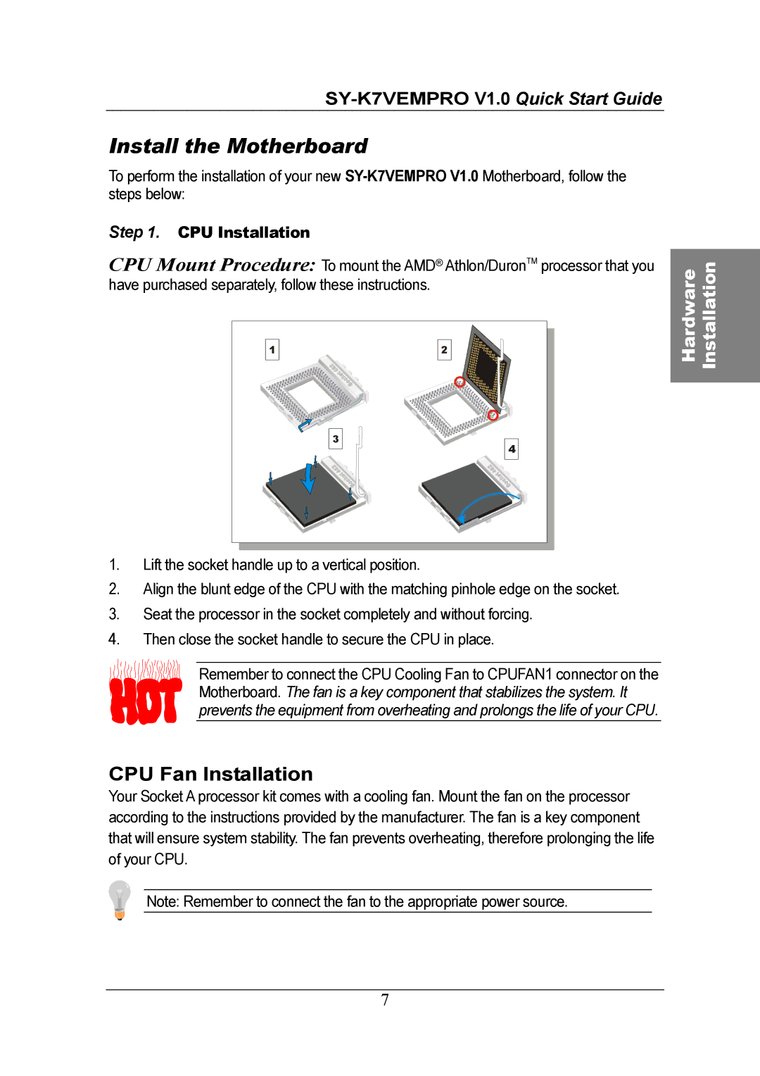 SOYO SY-K7VEMPRO V1.0 quick start Install the Motherboard, CPU Installation 