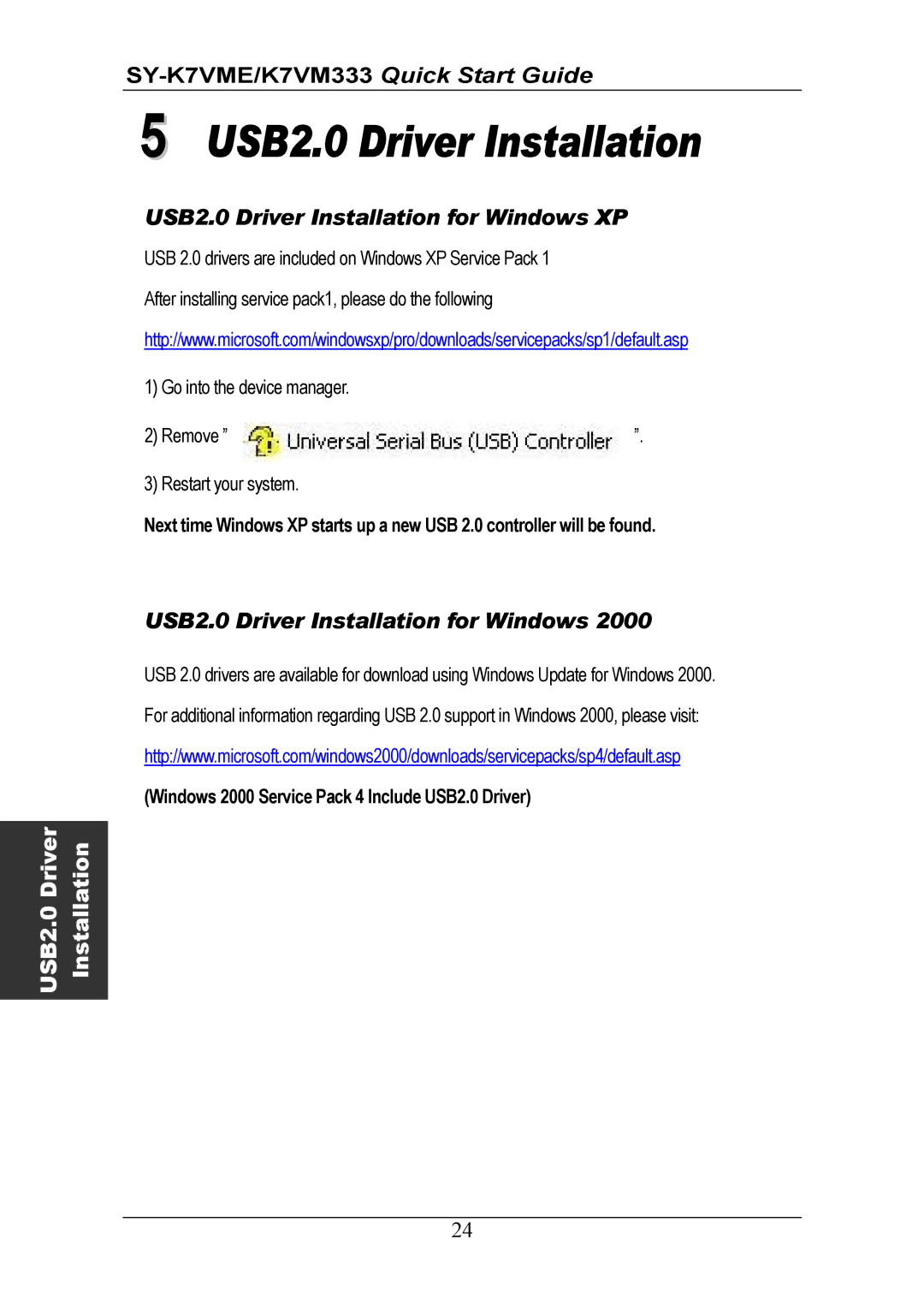 SOYO SY-K7VM333, SY-K7VME quick start USB2.0 Driver Installation, Windows 2000 Service Pack 4 Include USB2.0 Driver 