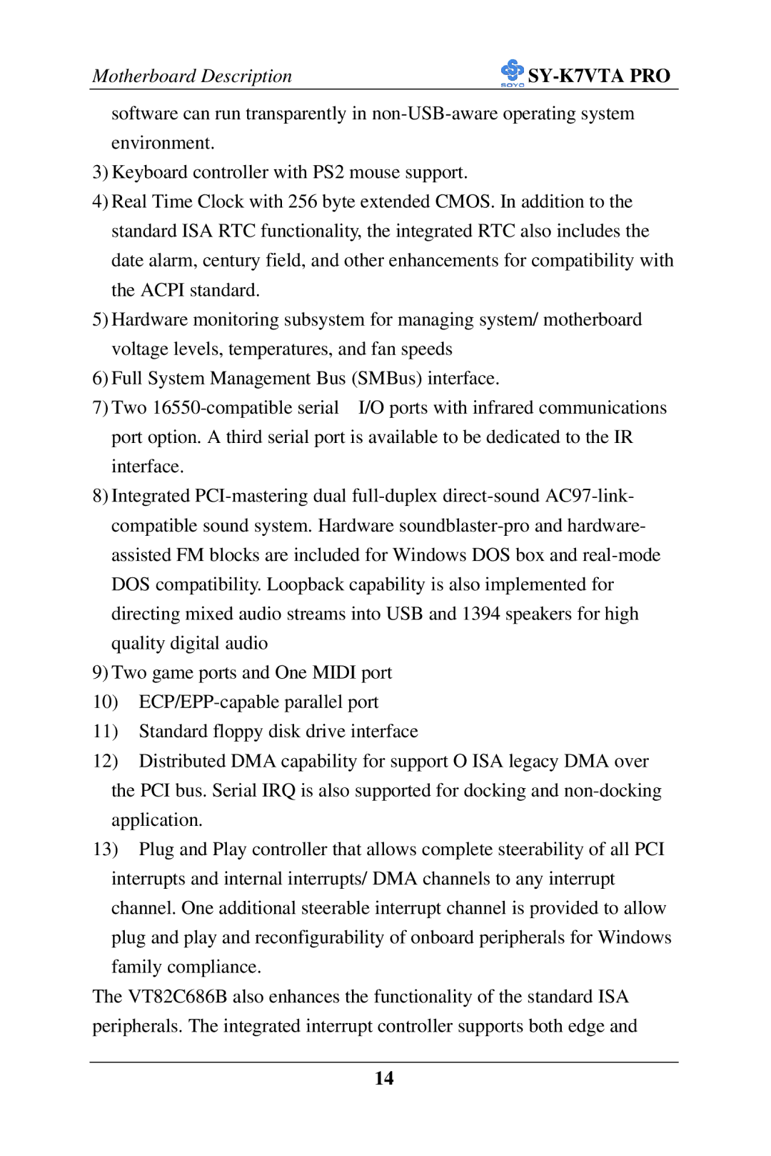 SOYO SY-K7VTA PRO user manual Motherboard Description 