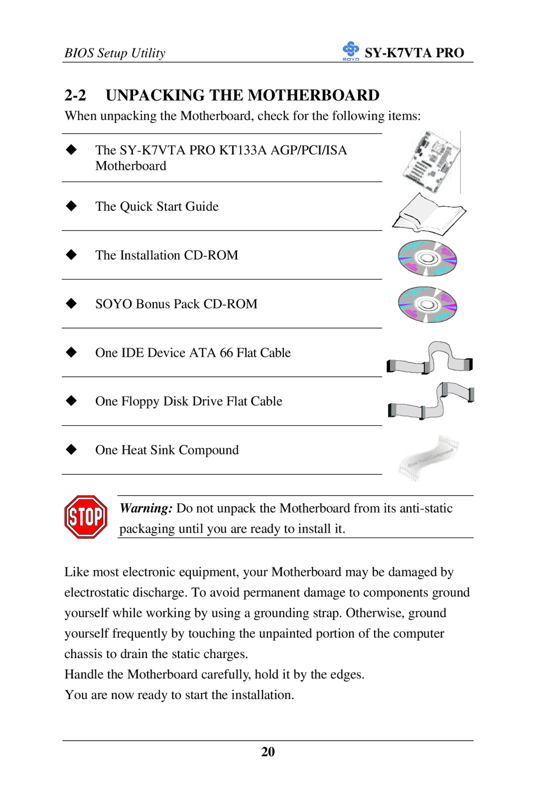 SOYO SY-K7VTA PRO user manual Unpacking the Motherboard 