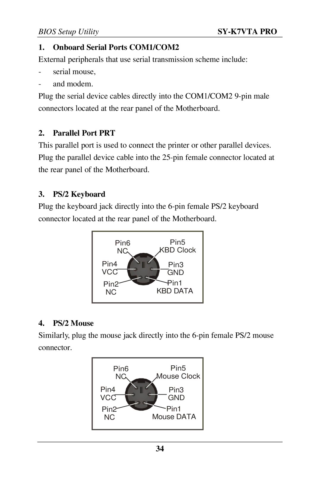 SOYO SY-K7VTA PRO user manual Onboard Serial Ports COM1/COM2, Parallel Port PRT, PS/2 Keyboard, PS/2 Mouse 