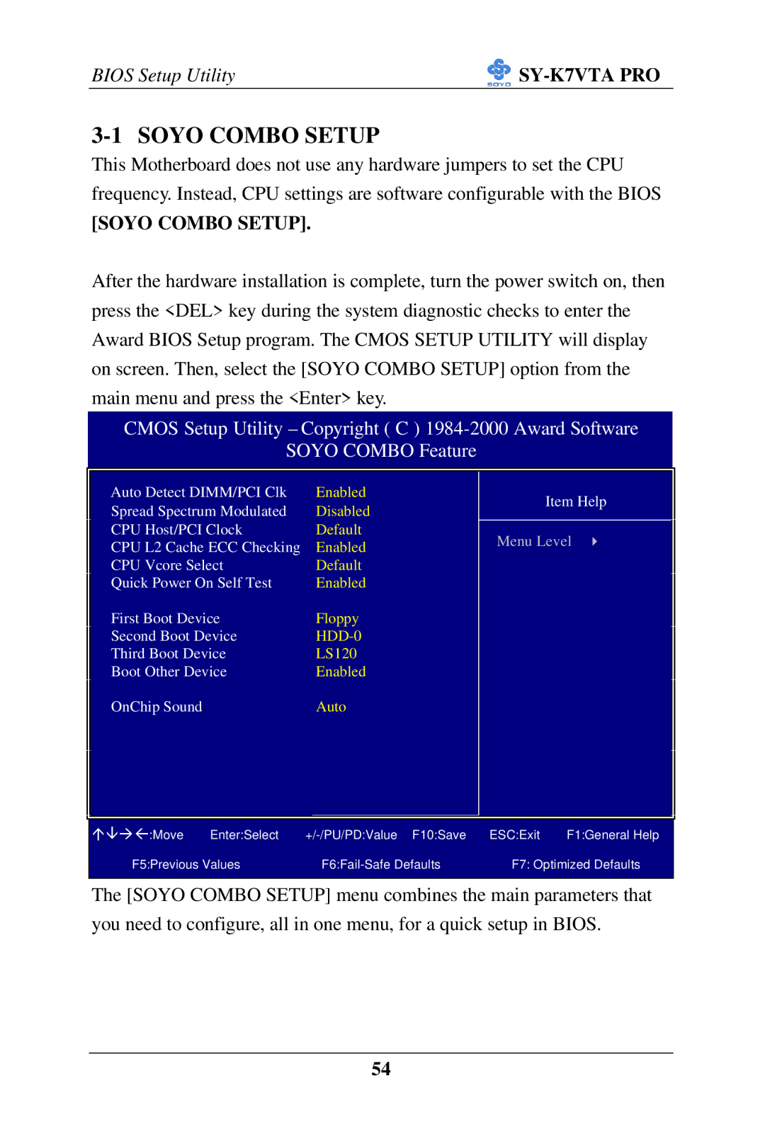 SOYO SY-K7VTA PRO user manual Soyo Combo Setup 