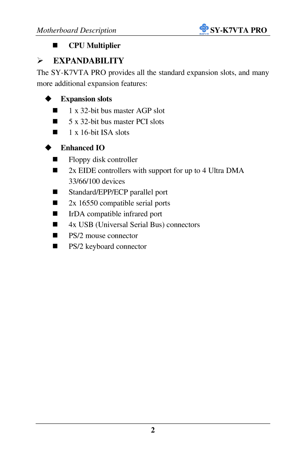 SOYO SY-K7VTA PRO user manual CPU Multiplier, Expansion slots, Enhanced IO 