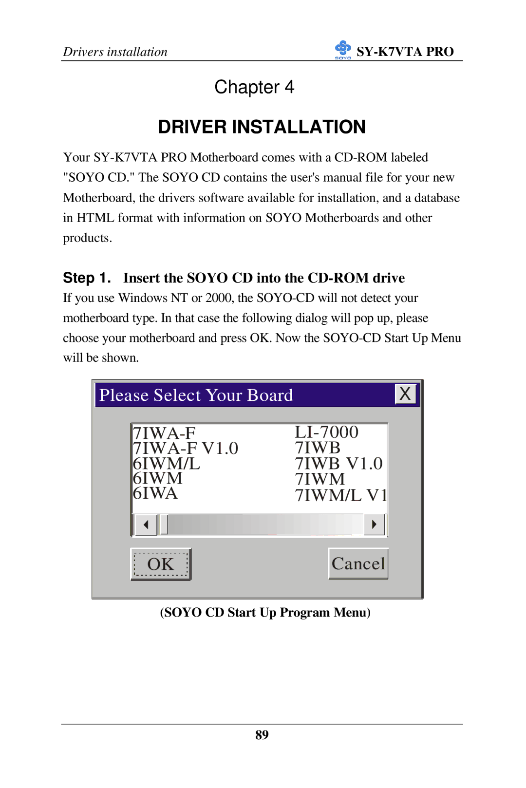SOYO SY-K7VTA PRO user manual Driver Installation, Soyo CD Start Up Program Menu 