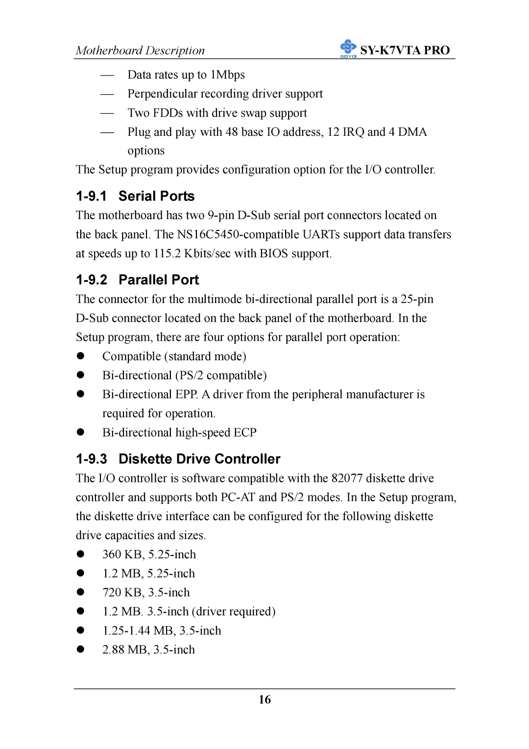 SOYO SY-K7VTA PRO user manual Serial Ports, Parallel Port, Diskette Drive Controller 