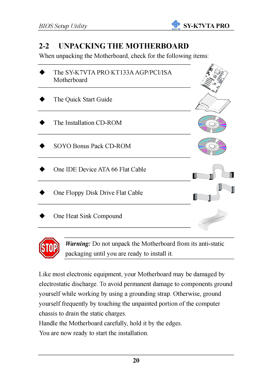 SOYO SY-K7VTA PRO user manual Unpacking the Motherboard 