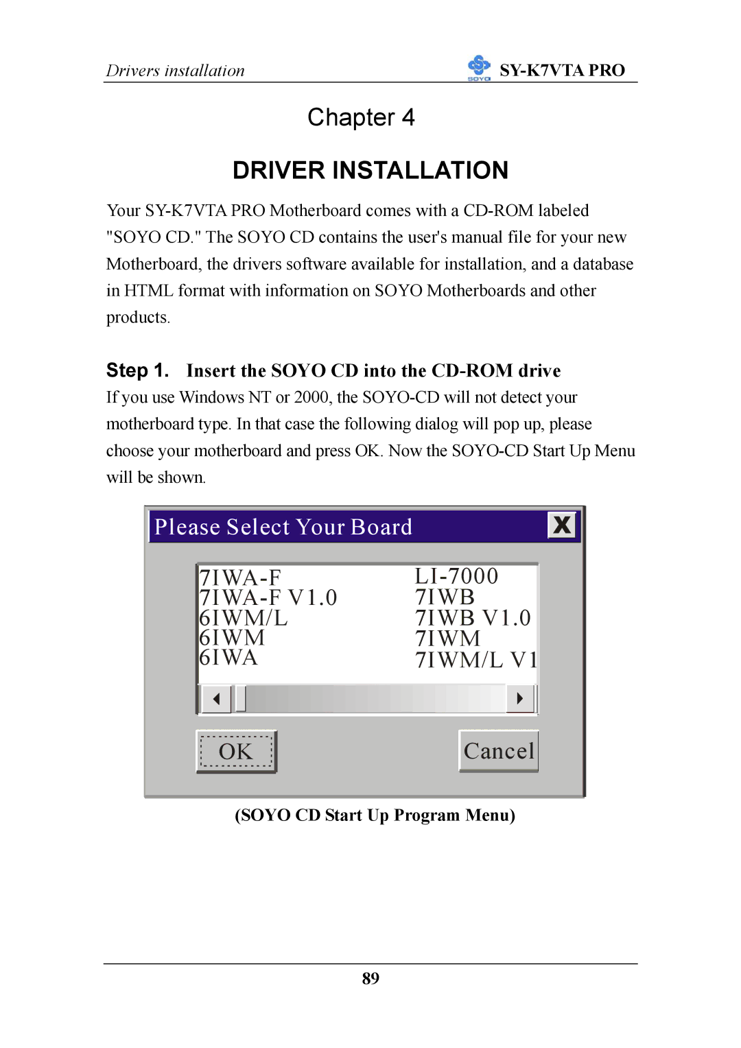 SOYO SY-K7VTA PRO user manual Driver Installation, Soyo CD Start Up Program Menu 