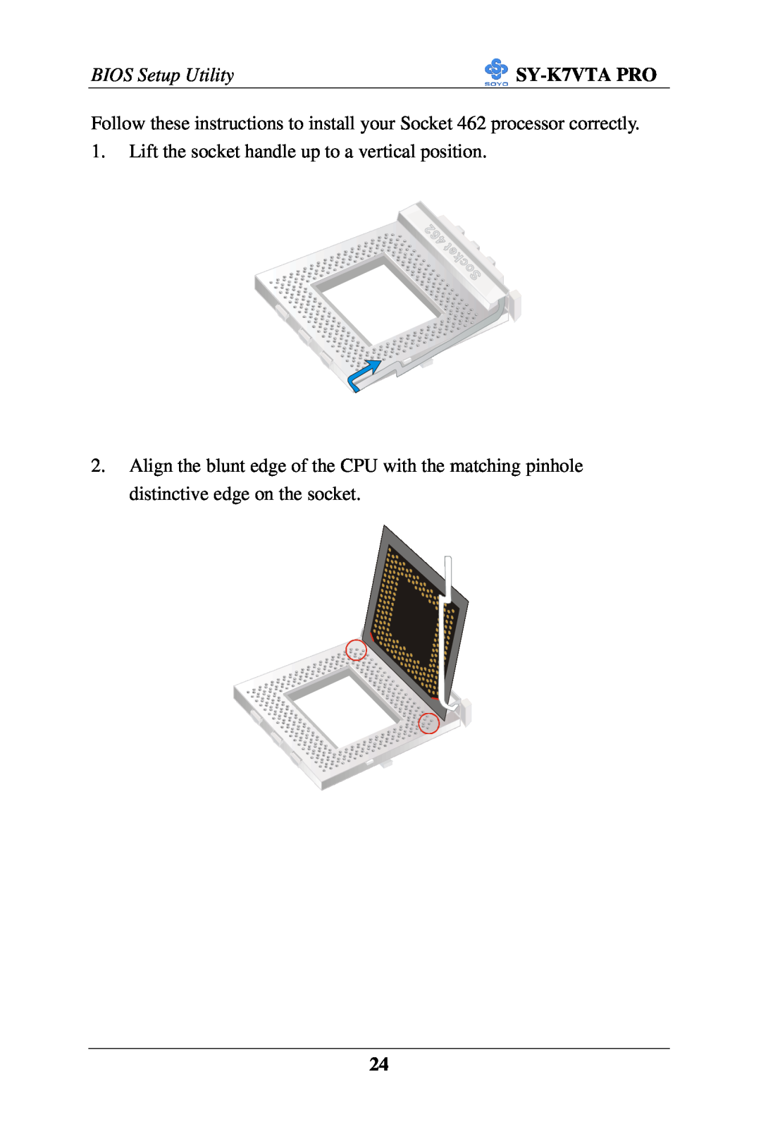 SOYO SY-K7VTA PRO user manual BIOS Setup Utility, Lift the socket handle up to a vertical position 