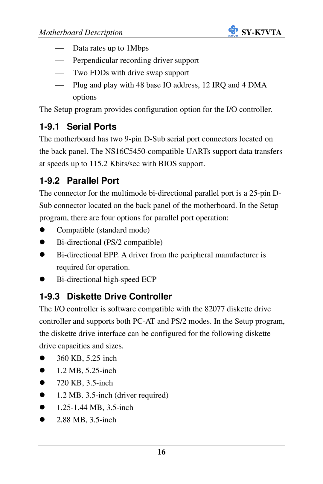 SOYO SY-K7VTA manual Serial Ports, Parallel Port, Diskette Drive Controller 