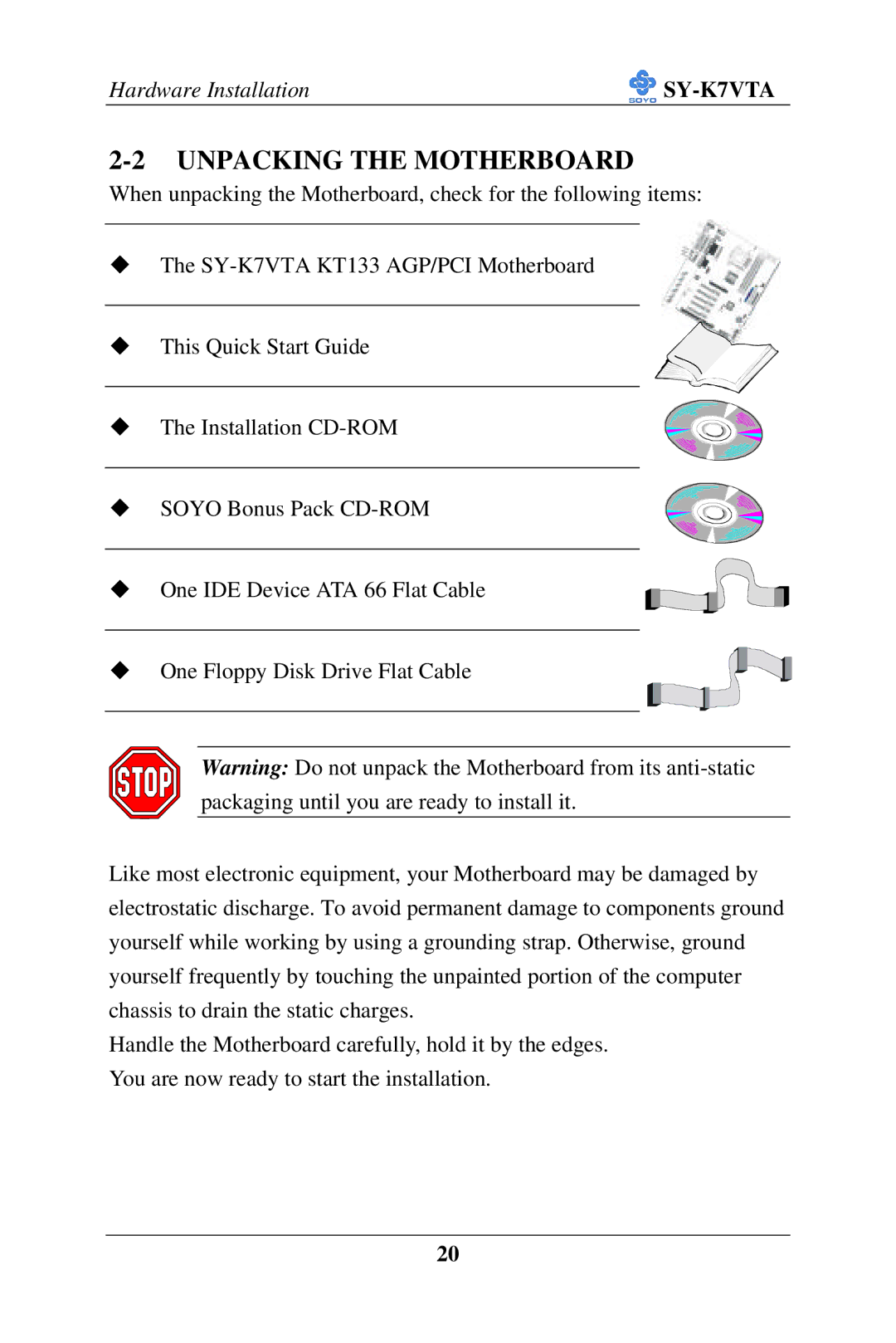 SOYO SY-K7VTA manual Unpacking the Motherboard 