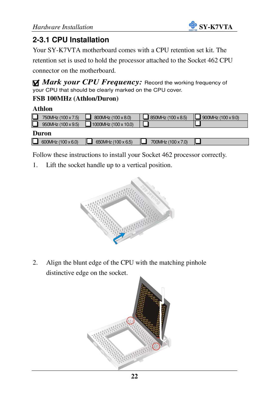 SOYO SY-K7VTA manual CPU Installation, FSB 100MHz Athlon/Duron 