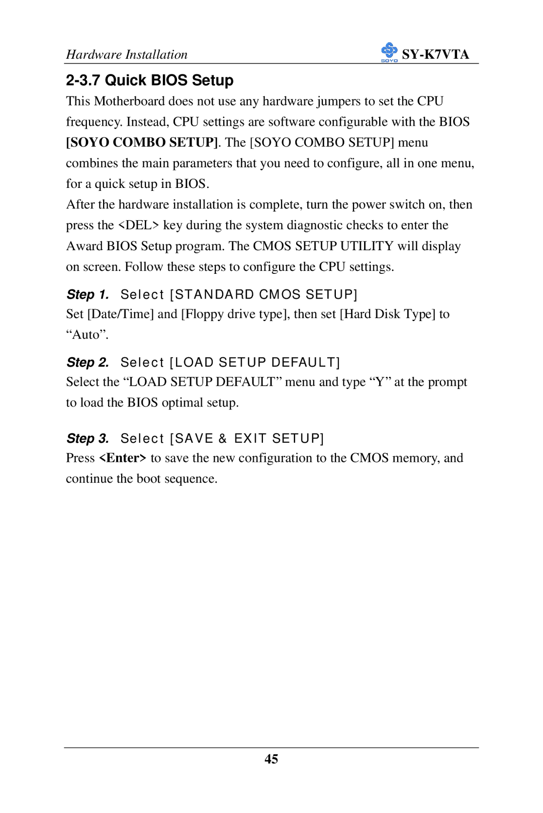 SOYO SY-K7VTA manual Quick Bios Setup, Select Load Setup Default 