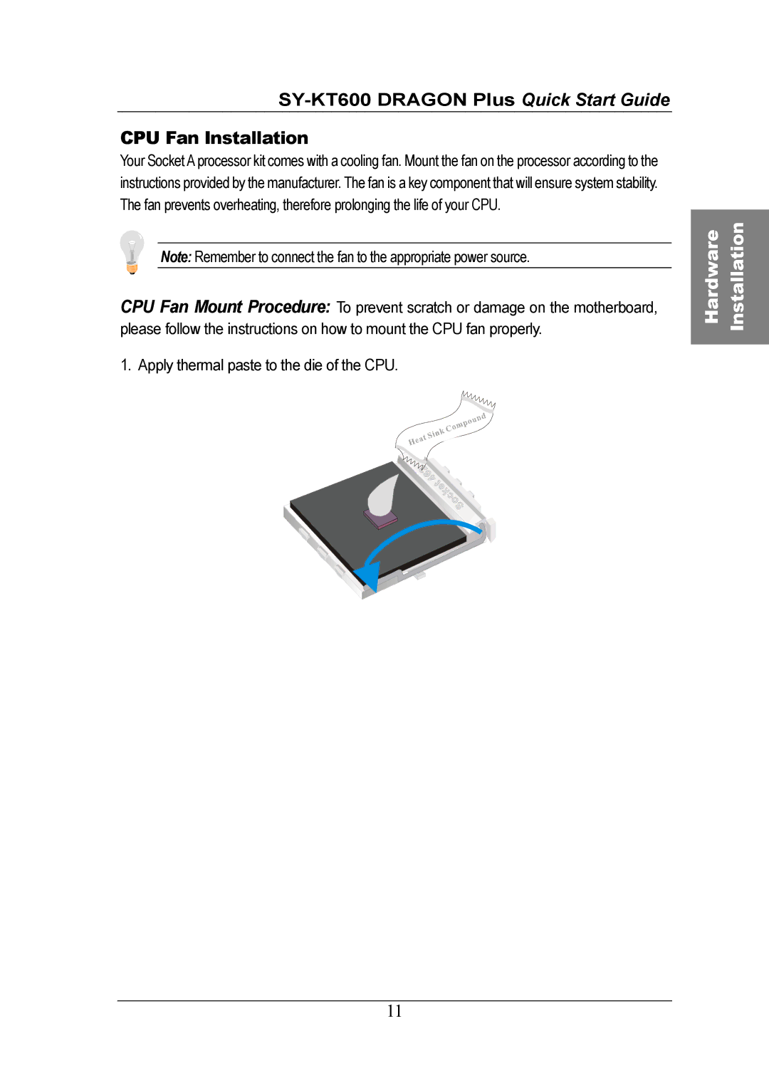 SOYO SY-KT600 DRAGON Plus Motherboard quick start SY-KT600 Dragon Plus Quick Start Guide CPU Fan Installation 