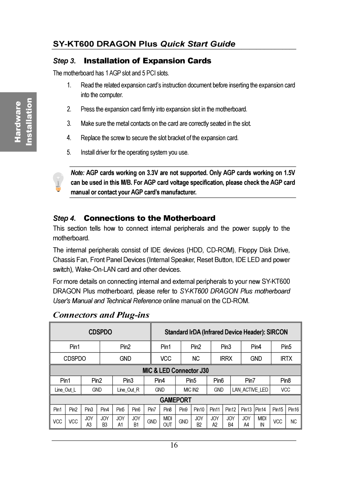 SOYO SY-KT600 DRAGON Plus Motherboard quick start Connectors and Plug-ins, Connections to the Motherboard 