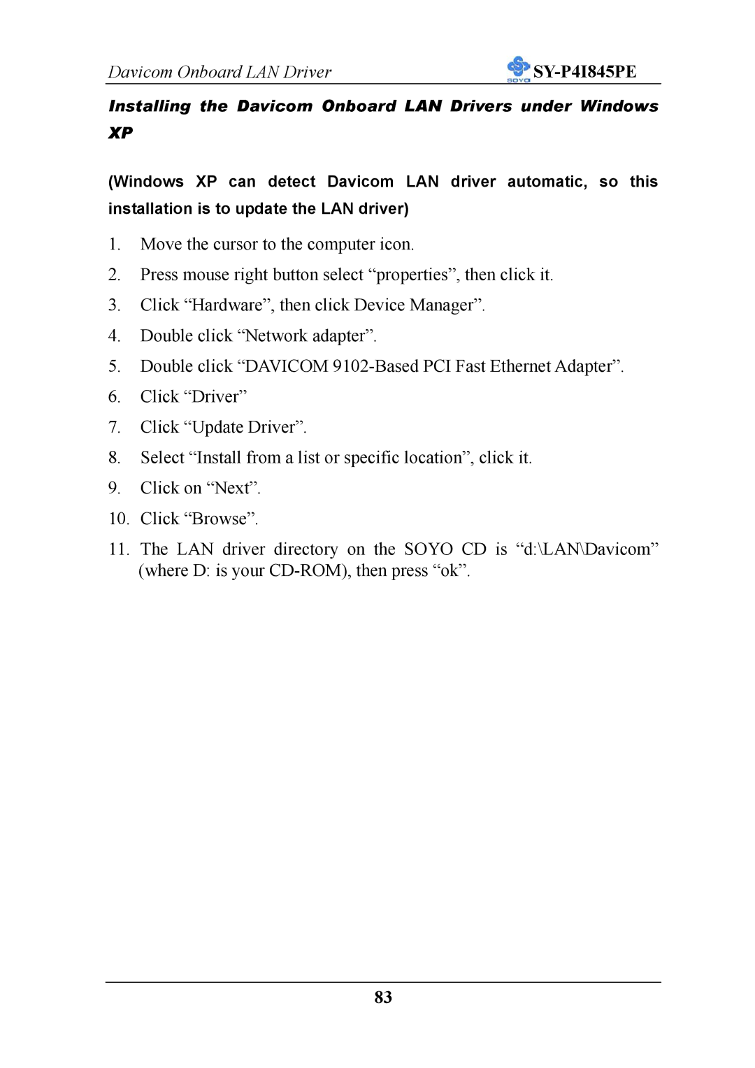 SOYO SY-P4I845PE user manual Installing the Davicom Onboard LAN Drivers under Windows 